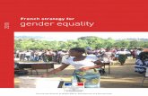 French strategy for 2010 gender equality2 French strategy for gender equality Why gender equality is a priority When it comes to equality between women and men, there is no such thing