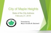 City of Maple Heights · 2019-02-28 · City of Maple Heights Fiscal Recovery • Income Tax and Property Tax Collection has increased more than 5% and is estimated to increase to