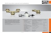 DILO transition pieces and adapters...DILO transition pieces and adapters C 3110-06 Our product range comprises a large variety of transition pieces and adap-ters to establish connections
