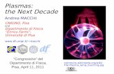 Plasmas: the Next Decade · Plasmas and Numerical Simulations Plasma physics offers key and challenging projects for ... Simulation of laser-plasma EXperiments” (A.Macchi) Laser-Matter