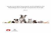 Australian Standards and Guidelines for · 2017-02-12 · 5 1 Introduction The South Australian Standards and Guidelines for Breeding and Trading Companion Animals are made under