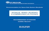 Voice and Audio Communications - CCSDS.orgRECOMMENDED STANDARD FOR VOICE AND AUDIO COMMUNICATIONS CCSDS 766.2-B-1 Page ii November 2017 STATEMENT OF INTENT The Consultative Committee