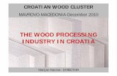 THE WOOD PROCESSING INDUSTRY IN CROATIAMany types of cluster organisations exist: • Some are public agencies, such as the development arms of local governments. • Others are private