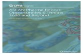 ASEAN Pharma Report: Opportunities & Threats …...ASEAN Pharma Report CPhI South East Asia 3 Opportunities and threats 2020 and beyond especially the case among the few manufacturers