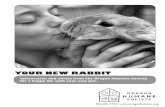 Your New rabbit - Oregon Humane Society · Oregon Humane Society • Rabbit Adoption Booklet 1 CoNGratuLatioNS! Thank you for adopting a companion animal from the Oregon Humane Society!