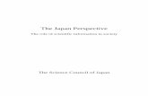 The Japan PerspectiveTHE JAPAN PERSPECTIVE—Introduction 2 insular and the gap between the scientific community and the outside world has actually widened. If science and technology