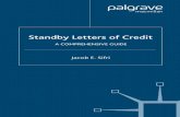 STANDBY LETTERS OF CREDITdl.booktolearn.com/ebooks2/finances/9780230212183... · 2019-06-23 · Welcome to This Book ‘Standby Letters of Credit – A Comprehensive Guide’. You