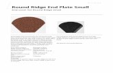 Round Ridge End Plate Small - isola.com … · End plate is used to close rounde ridges in the end of the ridge. Be sure that round ridge is bent over end plate. Fix end plate with