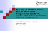 Quality of Reproductive Health Medicines Programme (QuRHM) · Quality of Reproductive Health Medicines Programme (QuRHM) Update – RHSC Market Development ... QuRHM definition The