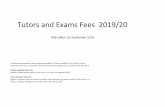 Tutors and Exams Fees 2019/20 ... Private Candidate Entry Fee Applies to those learners aged 18 and
