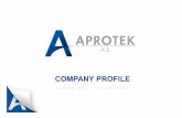 APROTEK Company Profile Ver.1-02.12 - ateknet.com · UAE CONSULATE –Turkmenistan CCTV System, Access Control System HOTEL AVAZA –Turkmenistan CCTV System, SOME REFERENCES ( Other