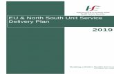 EU & North South Unit Service Delivery Plan · 2019-07-12 · The HSE EU & North South Unit is a National Service and a key Health Service enabler. Working for the HSE across boundaries