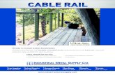 CABLE RAIL - Industrial Metal Supply · CABLE RAIL CABLE ASSEMBLIES INCLUDE: • Fittings for both ends of your Cable run • All Washers and Fasteners necessary • 3⁄16” Diameter,