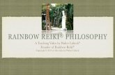 RAINBOW REIKI PHILOSOPHY - Way Chill Life...RAINBOW REIKI PRINCIPLES -2 6.A person who can let go also can accept. A person who can say no also can say yes - and mean it. 7. Love expresses
