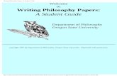 Writing Philosophy Papers: A Student Guide · 2014-01-25 · A Series of Steps, Writing Philosophy Papers: A Student Guide, Philosophy Dept., Oregon State University The criteria