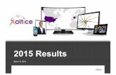 ALTICE 2015 Results Presentation - vFINALaltice.net/sites/default/files/pdf/ALT-FY-2015-Results-Presentation-.pdf · 1 Orange France, Bouygues Telecom and Iliad for FY EBITDA and