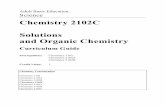 Chemistry 2102C Solutions and Organic Chemistry€¦ · Unit 2 - Solutions and ... Sometimes it also provides important points for students to note. (See the To the Student section