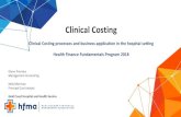 Clinical Costing processes and business application in the ... · Clinical Costing processes and business application in the hospital setting Gold Coast Hospital and Health Service