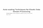 Auto-scaling Techniques for Elastic Data Stream Processing · Auto-scaling Techniques for Elastic Data Stream Processing Thomas Heinze, ... Auto-scaling Techniques for Elastic Data