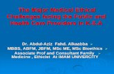 The Major Medical Ethics Challenges Facing the Public & Health … · 2019-05-27 · The Major Medical Ethical Challenges facing the Public and Health Care Providers in K.S.A Dr.