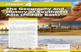 The Geography and History of Southwest Asia (Middle East)€¦ · in the United States as well as in Asia, Australia, and Europe. The rich history and beautiful and interesting geography