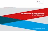 Certified referenCe materials - SPECTROThe BAM Federal Institute for Materials Research and Testing has a long tradition in the production of Certified Reference Materials. Starting