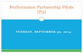 Performance Partnership Pilots (P3)...Performance Partnership Pilots (P3) Restoring the Promise of Opportunity for All Creating a clearer path to postsecondary education and careers