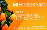 CP-66: Customize Standard Costpoint Reports …...CP-66: Customize Standard Costpoint Reports using Extensibility Designer David McCallister Agency Administration Information Systems