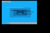 Climate Change Scenarios + cov. - Met Office · 4 Generating high resolution climate change scenarios using PRECIS FOREWORD To anticipate future climate change, we need to project