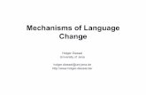 Mechanisms of Language Change - uni-jena.dex4diho/LangCog.Mechanisms_of_langua… · Demonstratives emerged very early in the evolution of language so that we simply do not know how