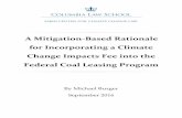 A Mitigation-Based Rationale for Incorporating a Climate ... · A Mitigation-Based Rationale for Incorporating a Climate Change Impacts Fee into the Federal Coal Program Sabin Center