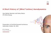 A Short History of (Wind Turbine) Aerodynamics · • La Cour was aware of the aerofoil aerodynamics (the suction force), but could not explain it theoretically • He based his optimum