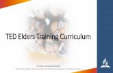 TED Elders Training Curriculum · 2019-02-20 · The new fundamental belief the church voted in 2005: A. Great Controversy B. Growing in Christ C. Unity in the body of Christ. TED