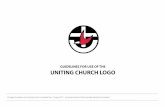 GUIDELINES FOR USE OF THE UNITING CHURCH LOGO The correct use of the Uniting Church logo on stationery,