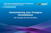 Administering your Postgres Geodatabase• PostGIS 1.5.x, 2.0 (10.1 SP1 and 10.2) -must use PostGIS database template to create database -sde and data owners require permissions -must