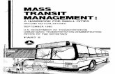 MASS TRANSIT MANAGEMENTlibraryarchives.metro.net/DPGTL/usdot/1980-mass... · r·· ,oh mass transit management: a handbook for small cities second edition, revised september 1980
