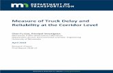 Measure of Truck Delay and Reliability at the Corridor Level · 2018-04-18 · Measure of Truck Delay and Reliability at the Corridor Level Chen-Fu Liao, Principal Investigator Minnesota