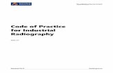 Code of practice for industrial radiography: draft for consultation · This Code of Practice for Industrial Radiography (‘the code’) is issued by the Director for Radiation Safety