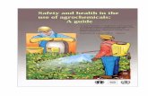 Safety and health in the use of agrochemicals...Safety and health in the use of agrochemicals A guide An ILO contribution to the International Programme on Chemical Safety (a collaborative