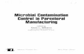 Microbial Contamination Control in Parenteral Manufacturing · Microbial Contamination Control in Parenteral Manufacturing edited by Kevin L. Williams Eli Lilly and Company Indianapolis,