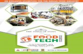 AN EXCLUSIVE EXHIBITION FOR THE INDIAN FOOD INDUSTRYindiafoodtechexpo.com/pdf/food Brochure.pdf · conducting the prestigious India Food Tech Expo-2019 which is collectively aimed