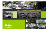 DRAFT PARKING DESIGN GUIDELINES - Vaughan...Parking Design Guidelines City of Vaughan Policy Planning Department 2 1.0 Introduction Given the extensive area devoted to parking, its