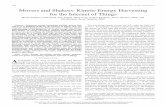 Movers and Shakers: Kinetic Energy Harvesting for the Internet of … · 2015-09-26 · 1624 IEEE JOURNAL ON SELECTED AREAS IN COMMUNICATIONS, VOL. 33, NO. 8, AUGUST 2015 Movers and
