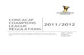 CONCACAF CHAMPIONS LEAGUE REGULATIONSassets.sbnation.com/assets/667691/CCL_Rules.pdfCONCACAF CHAMPIONS LEAGUE REGULATIONS 2011-2012 Edition - ENGLISH 4 2 The Competition: Format and