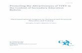 Promoting the Attractiveness of TVET in the Context of Secondary Education Reform … · 2017-08-19 · occurs. The promotion of TVET in the context of secondary education reform