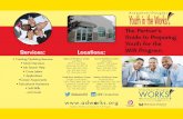 The Partner’s Guide to Preparing Youth for the Services ... · The Partner’s Guide to Preparing Youth for the WIA Program Regional Workforce Center: Lima Plaza 6974 S. Lima Plaza