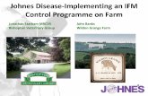 Johnes Disease-Implementing an IFM Control Programme on Farm · Johnes Disease-Implementing an IFM Control Programme on Farm Jonathan Statham MRCVS Bishopton Veterinary Group John
