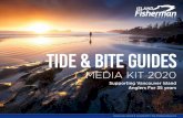 TIDE & BITE GUIDES · 2019-10-10 · CENTRAL ISLAND AND NORTH CENTRAL ISLAND EDITIONS MEDIA KIT 2020 TIDE & BITE GUIDES Vancouver Island & Coastal BC’s Top Fishing Resource CONTACT