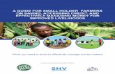 A guide for smAll holder fArmers on sAving, Accessing ... · A guide for smAll holder fArmers on sAving, Accessing credit, And effectivelY mAnAging moneY for improved livelihoods