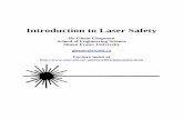 Introduction to Laser Safety - Simon Fraser Universitygchapman/e894/lasersafety1k.pdfWhy is Laser Safety Important • Laser usage is growing rapidly • e.g. laser points, CD/DVD,